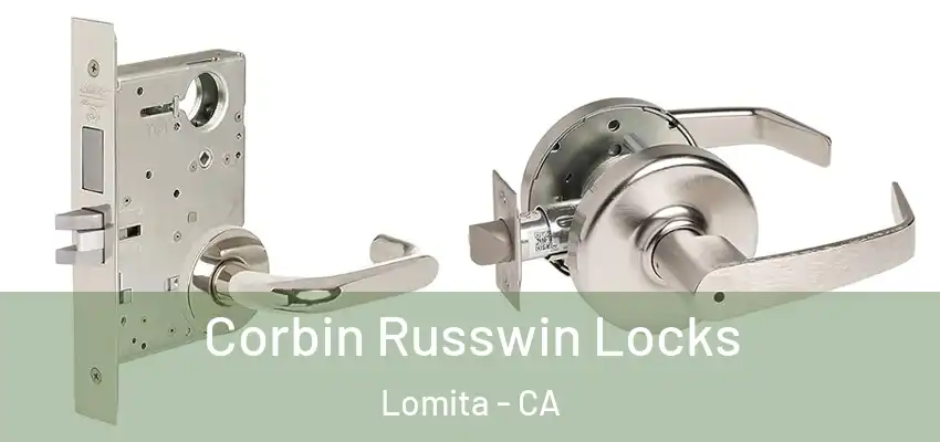 Corbin Russwin Locks Lomita - CA