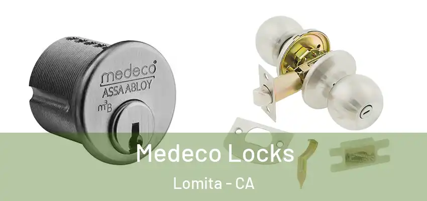 Medeco Locks Lomita - CA